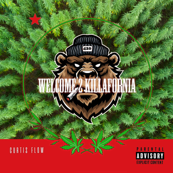 Welcome 2 Killafornia (Single) - Curtis Flow