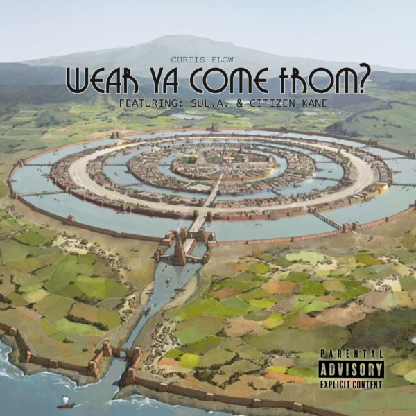 Wear Ya Come From (Single) - Curtis Flow
